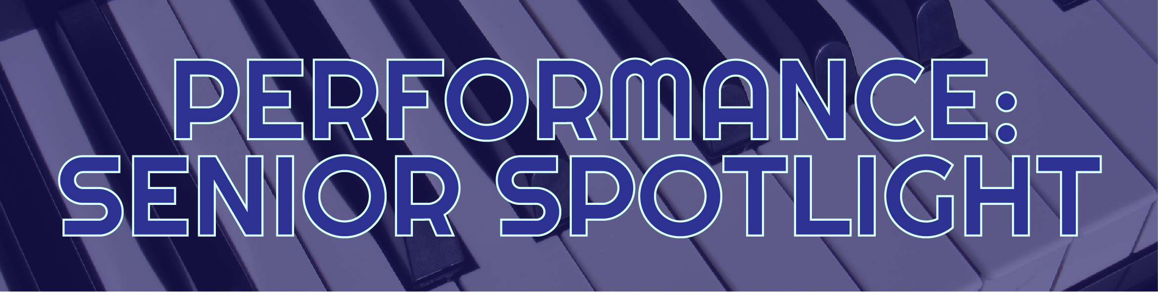 Performance: Senior Spotlight